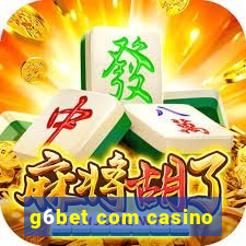 g6bet com casino